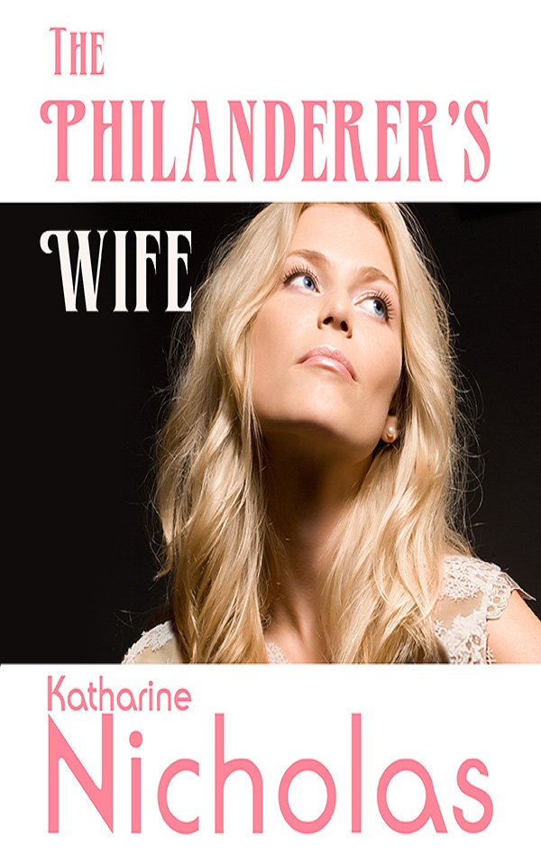 the philanderer's wife katharine nicholas