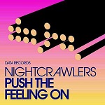 nightcrawlers push the feeling on