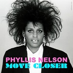 phyllis nelson move closer